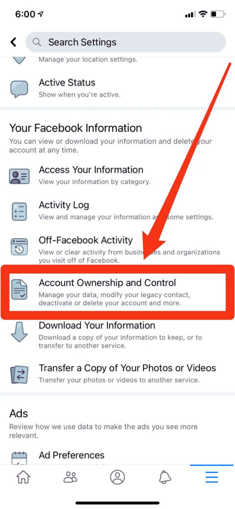 Facebook Scroll down and click on Account Ownership and Contro
