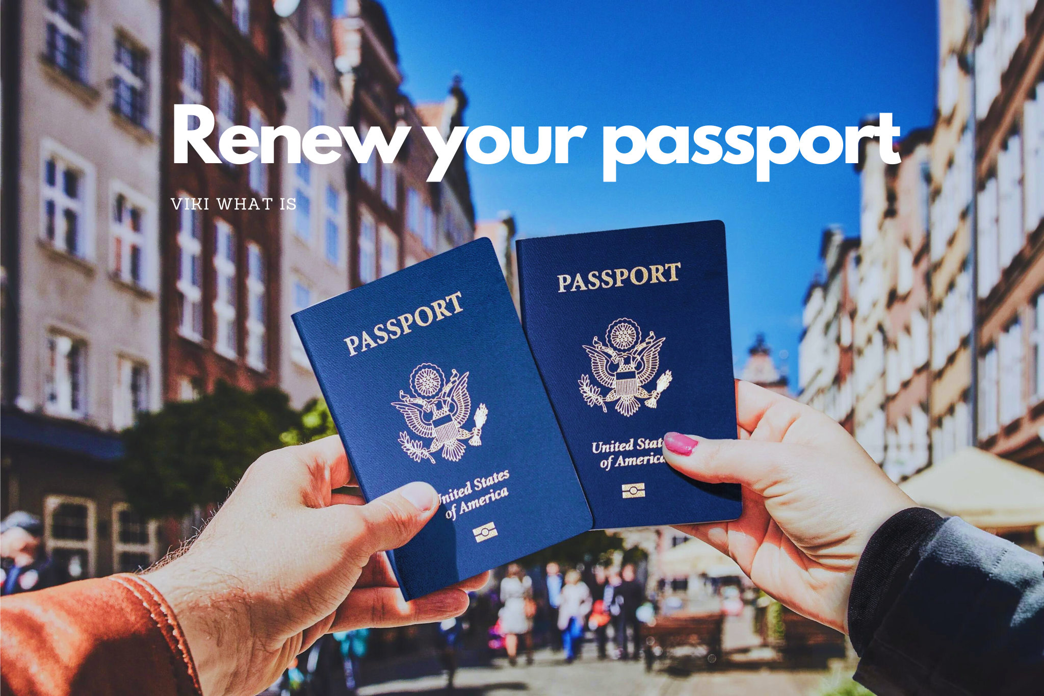 When Should I Renew My Passport