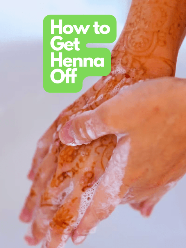 How to Get Henna Off